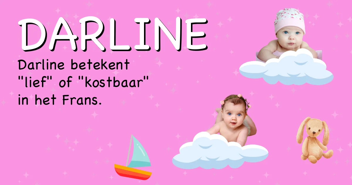 Betekenis van de naam Darline - Ontdek de herkomst en betekenis van deze voornaam