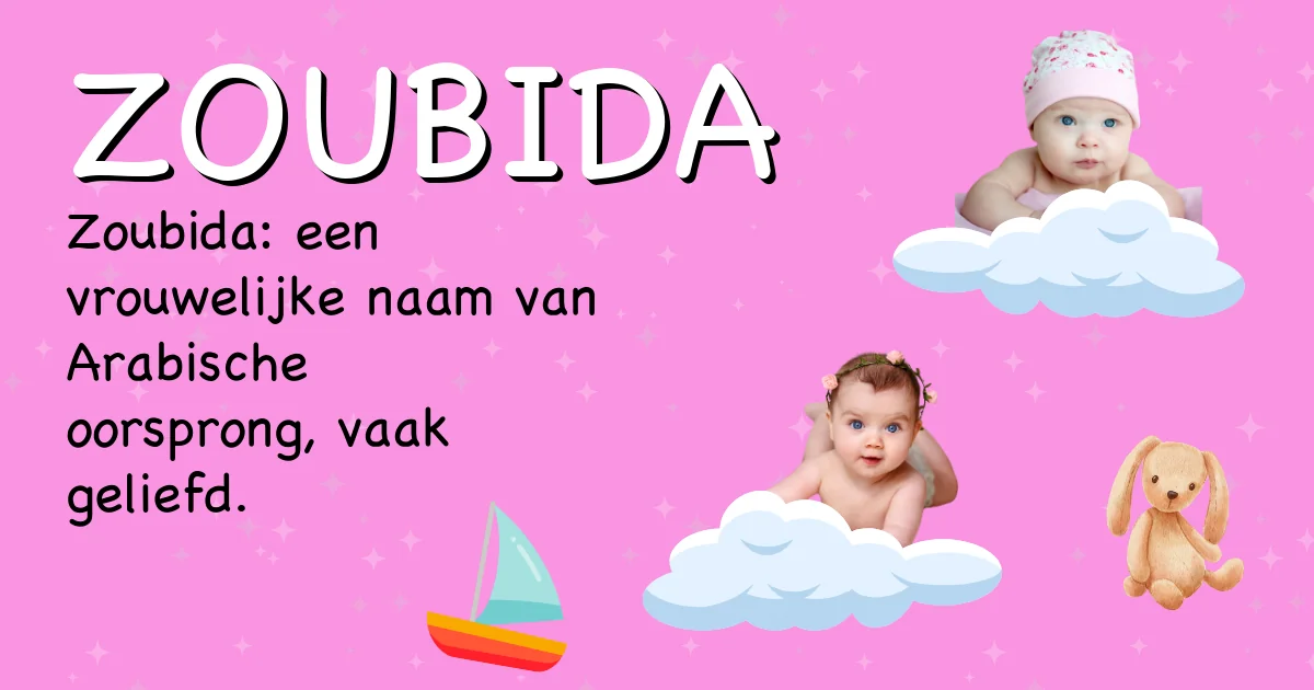 Betekenis van de naam Zoubida - Ontdek de herkomst en betekenis van deze voornaam
