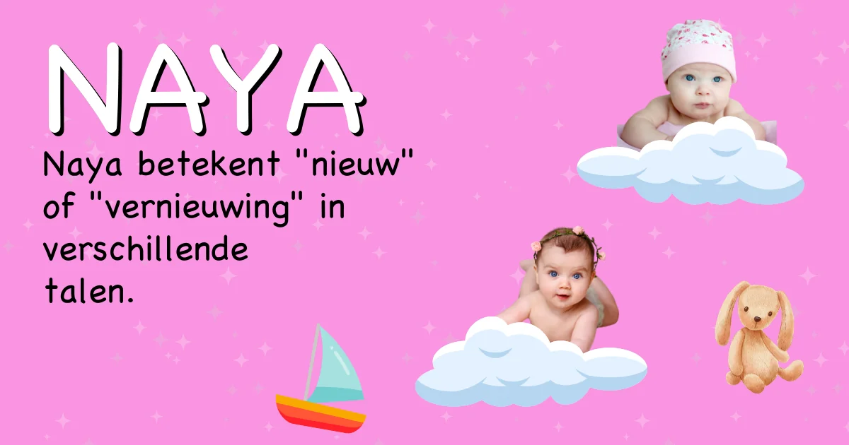 Betekenis van de naam Naya - Ontdek de herkomst en betekenis van deze voornaam