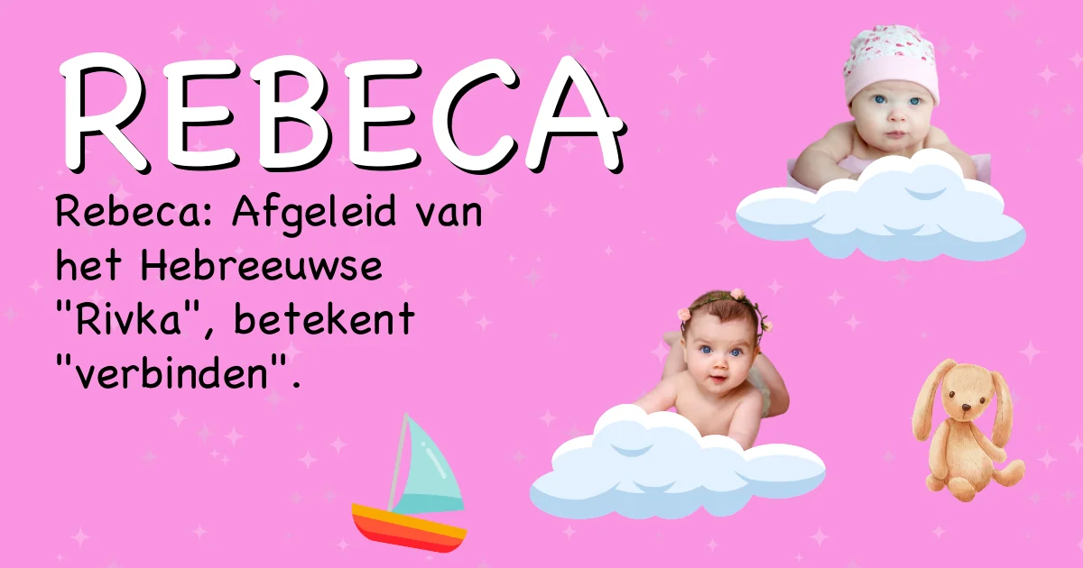 Betekenis van de naam Rebeca - Ontdek de herkomst en betekenis van deze voornaam