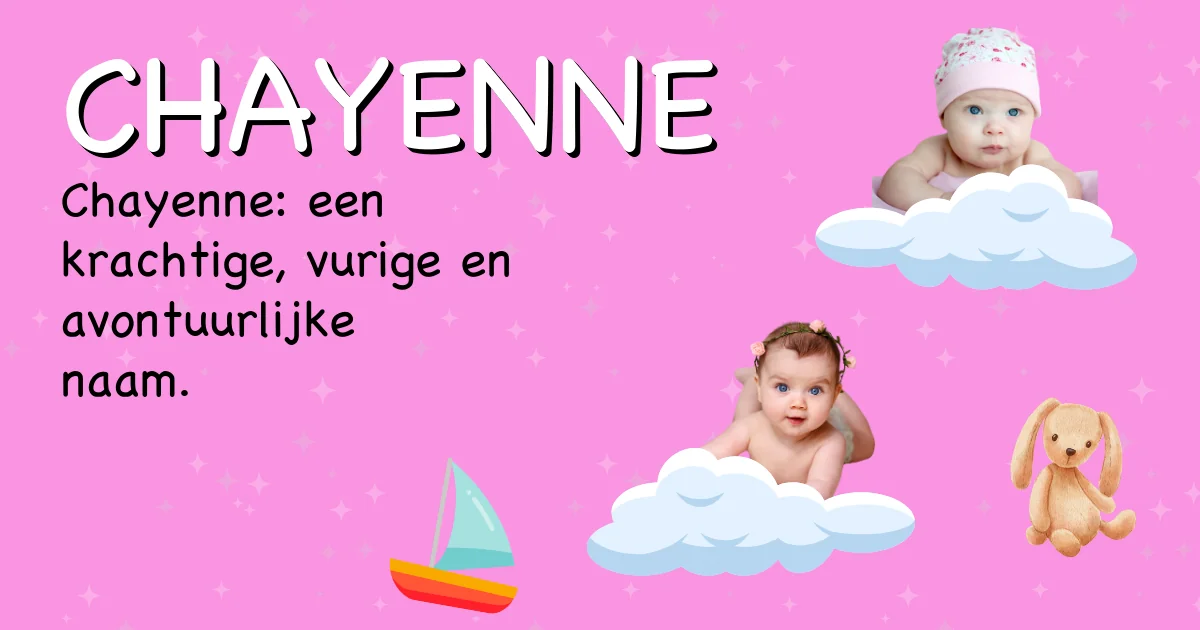 Betekenis van de naam Chayenne - Ontdek de herkomst en betekenis van deze voornaam