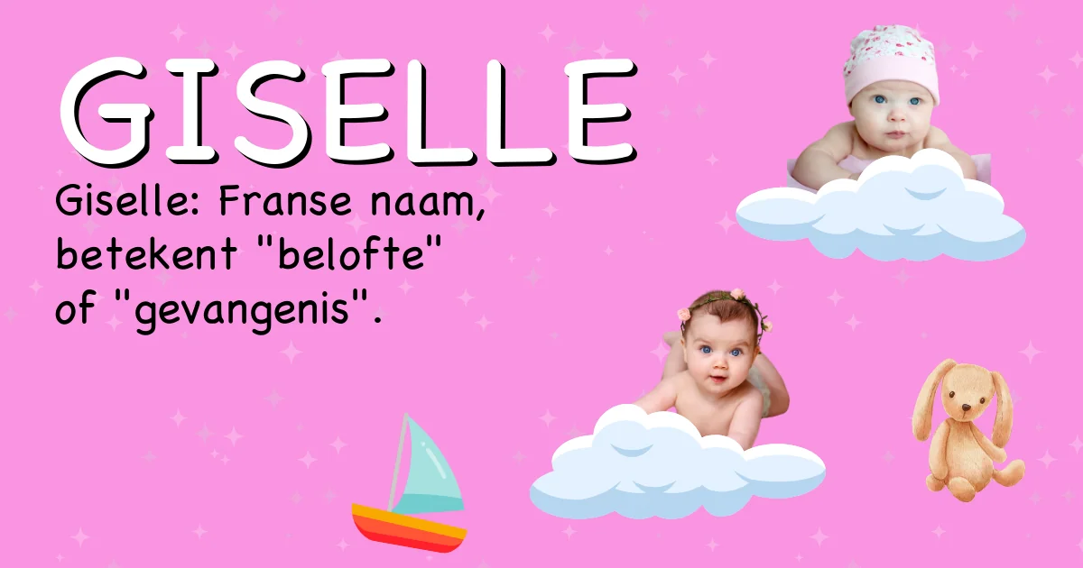 Betekenis van de naam Giselle - Ontdek de herkomst en betekenis van deze voornaam