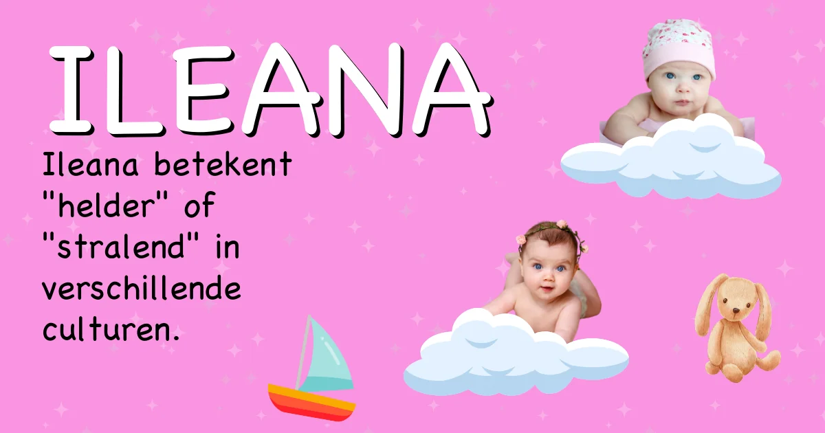 Betekenis van de naam Ileana - Ontdek de herkomst en betekenis van deze voornaam