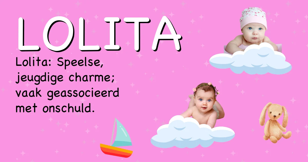 Betekenis van de naam Lolita - Ontdek de herkomst en betekenis van deze voornaam