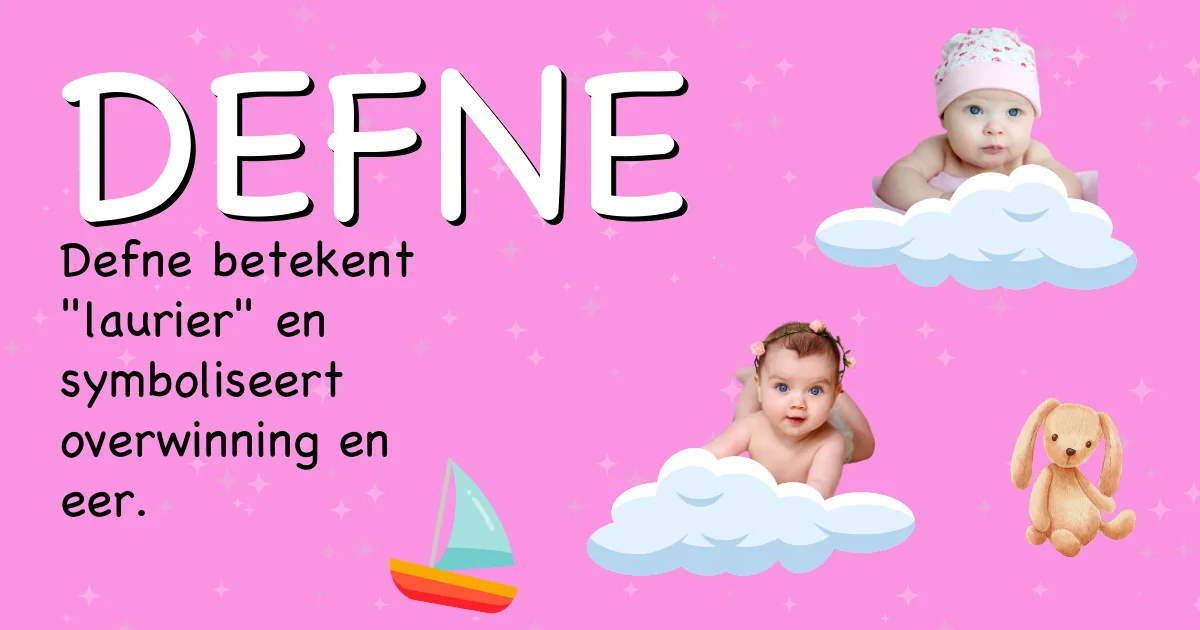 Betekenis van de naam Defne - Ontdek de herkomst en betekenis van deze voornaam