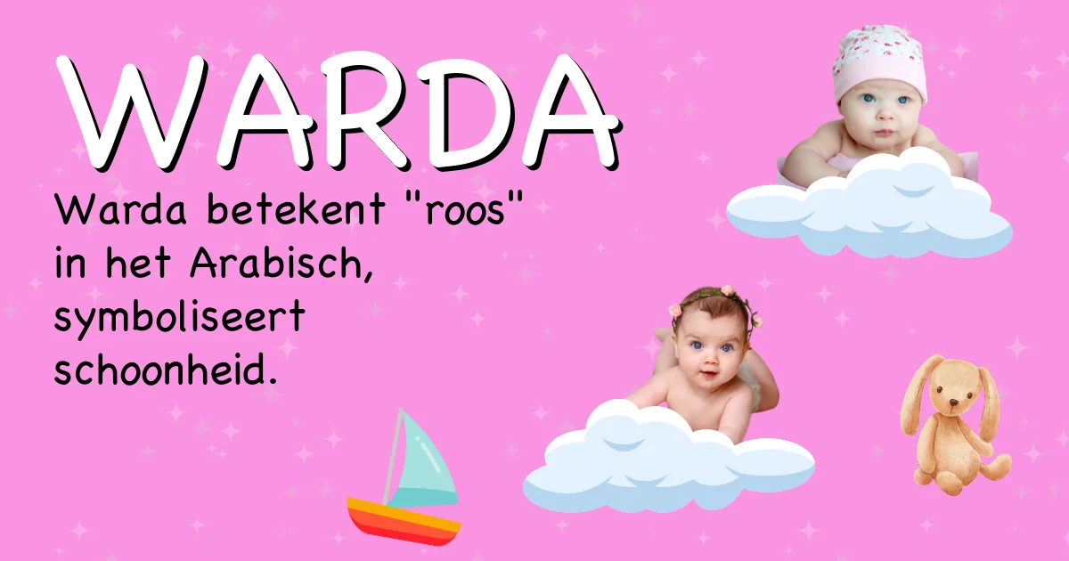 Betekenis van de naam Warda - Ontdek de herkomst en betekenis van deze voornaam