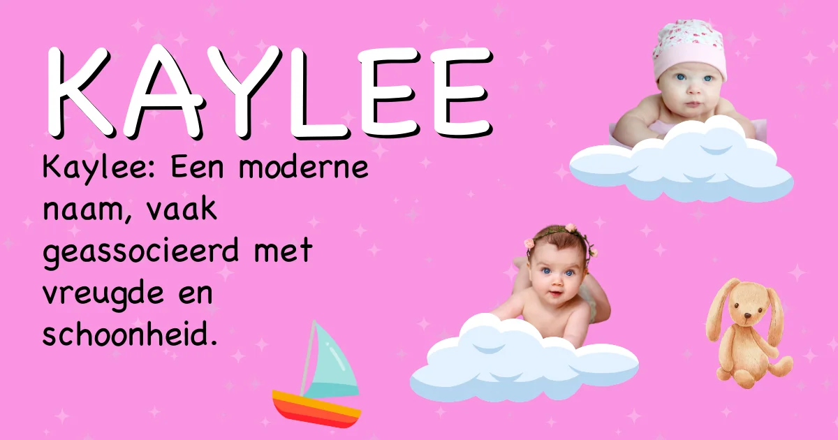 Betekenis van de naam Kaylee - Ontdek de herkomst en betekenis van deze voornaam