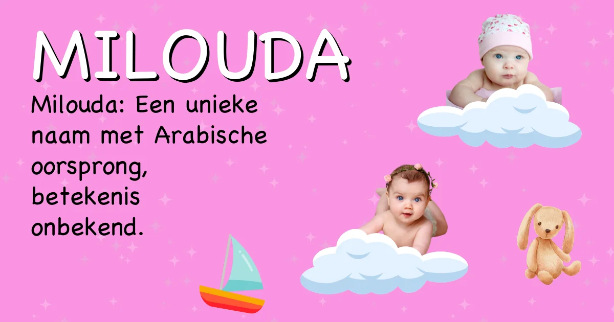 Betekenis van de naam Milouda - Ontdek de herkomst en betekenis van deze voornaam