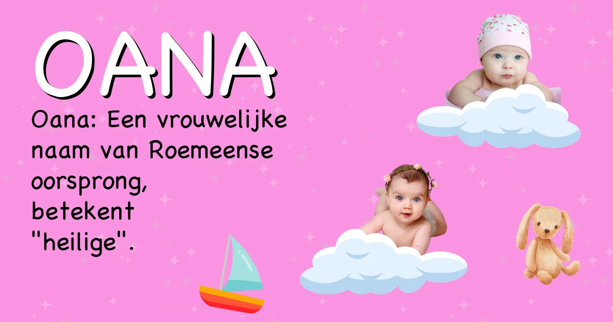 Betekenis van de naam Oana - Ontdek de herkomst en betekenis van deze voornaam