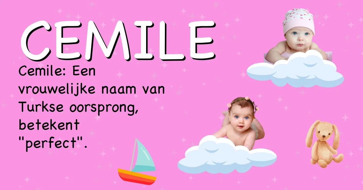 Betekenis van de naam Cemile - Ontdek de herkomst en betekenis van deze voornaam