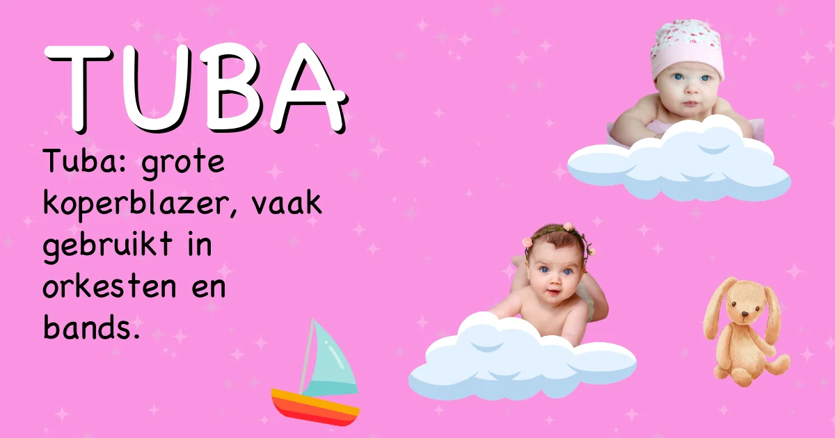 Betekenis van de naam Tuba - Ontdek de herkomst en betekenis van deze voornaam