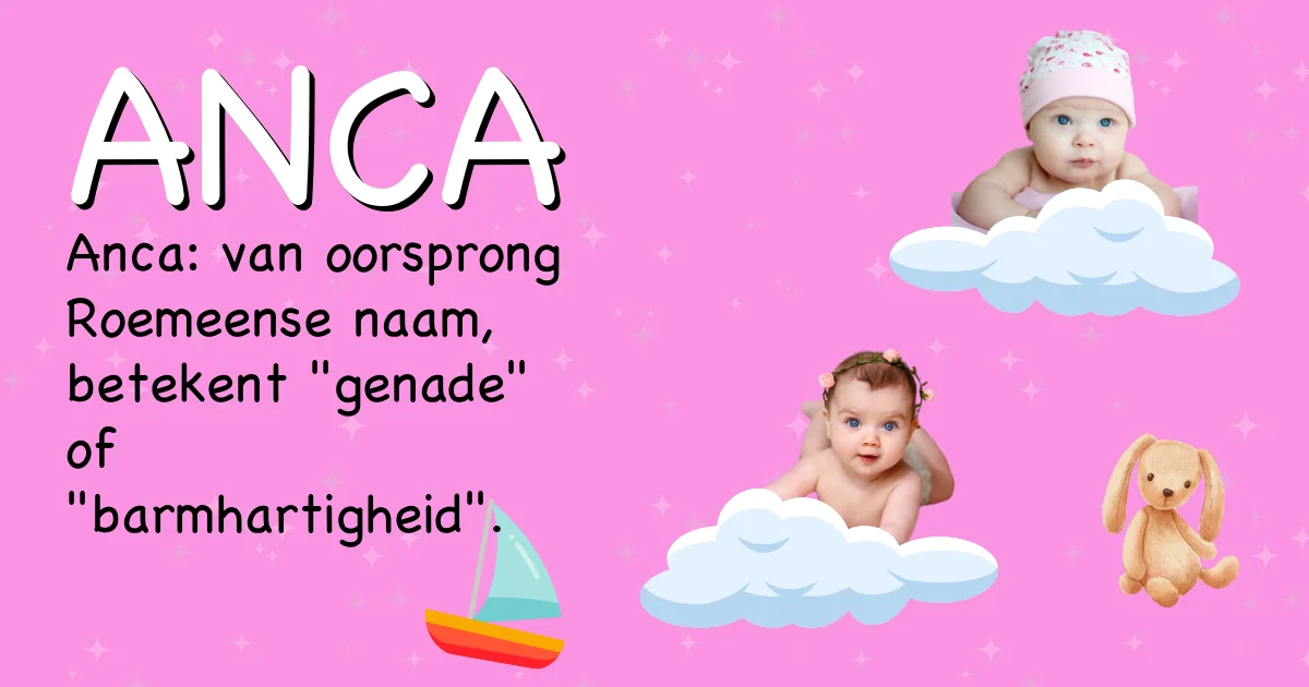 Betekenis van de naam Anca - Ontdek de herkomst en betekenis van deze voornaam