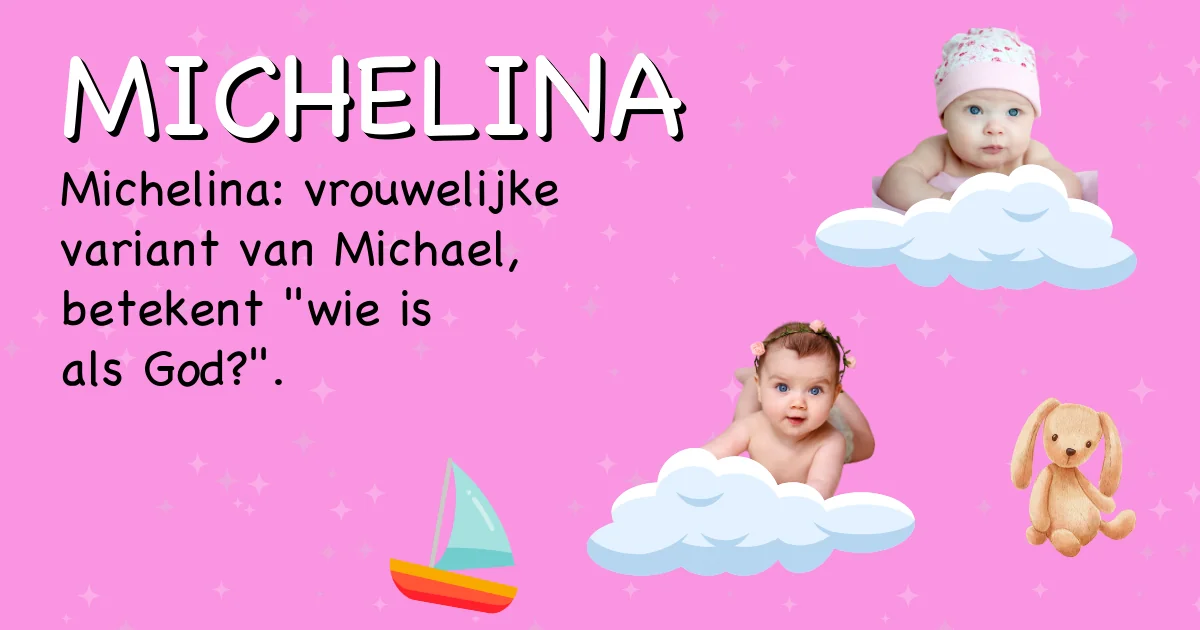Betekenis van de naam Michelina - Ontdek de herkomst en betekenis van deze voornaam