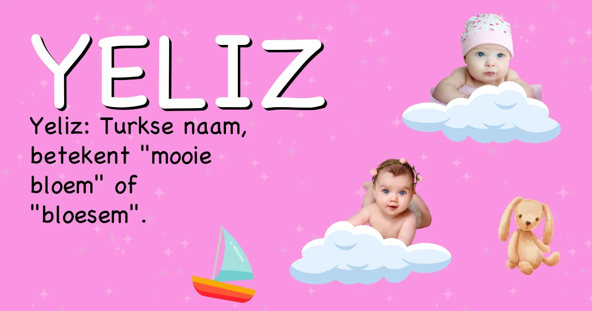 Betekenis van de naam Yeliz - Ontdek de herkomst en betekenis van deze voornaam