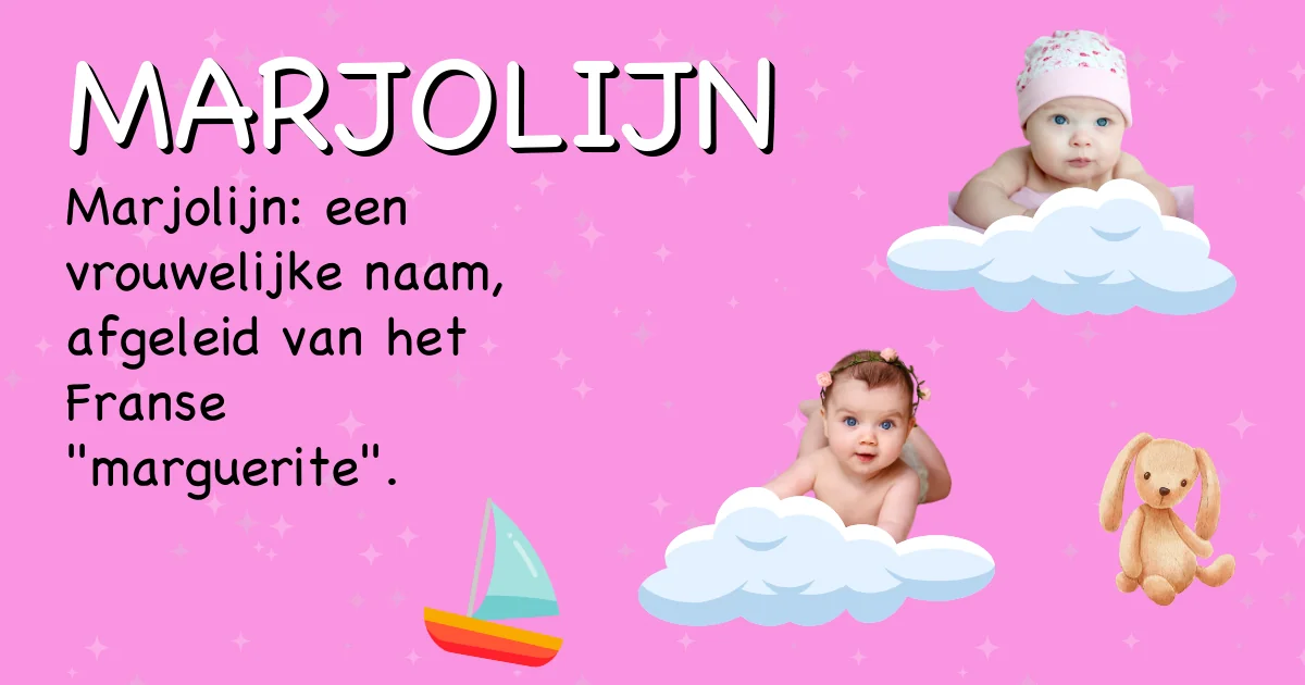 Betekenis van de naam Marjolijn - Ontdek de herkomst en betekenis van deze voornaam