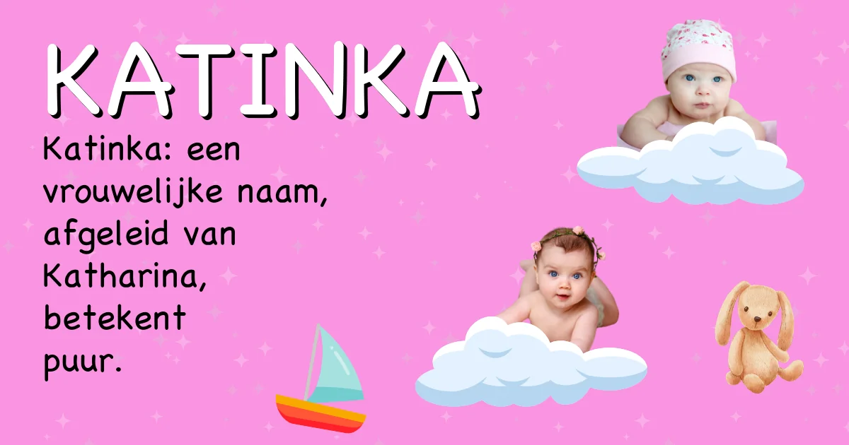 Betekenis van de naam Katinka - Ontdek de herkomst en betekenis van deze voornaam