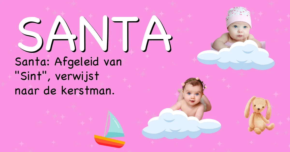 Betekenis van de naam Santa - Ontdek de herkomst en betekenis van deze voornaam