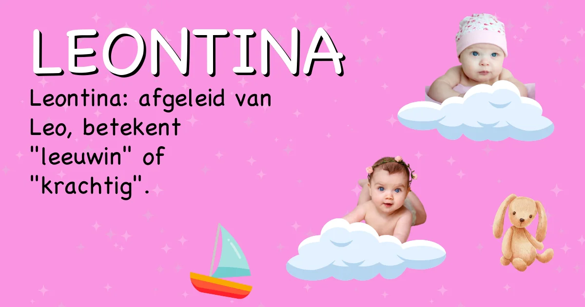 Betekenis van de naam Leontina - Ontdek de herkomst en betekenis van deze voornaam
