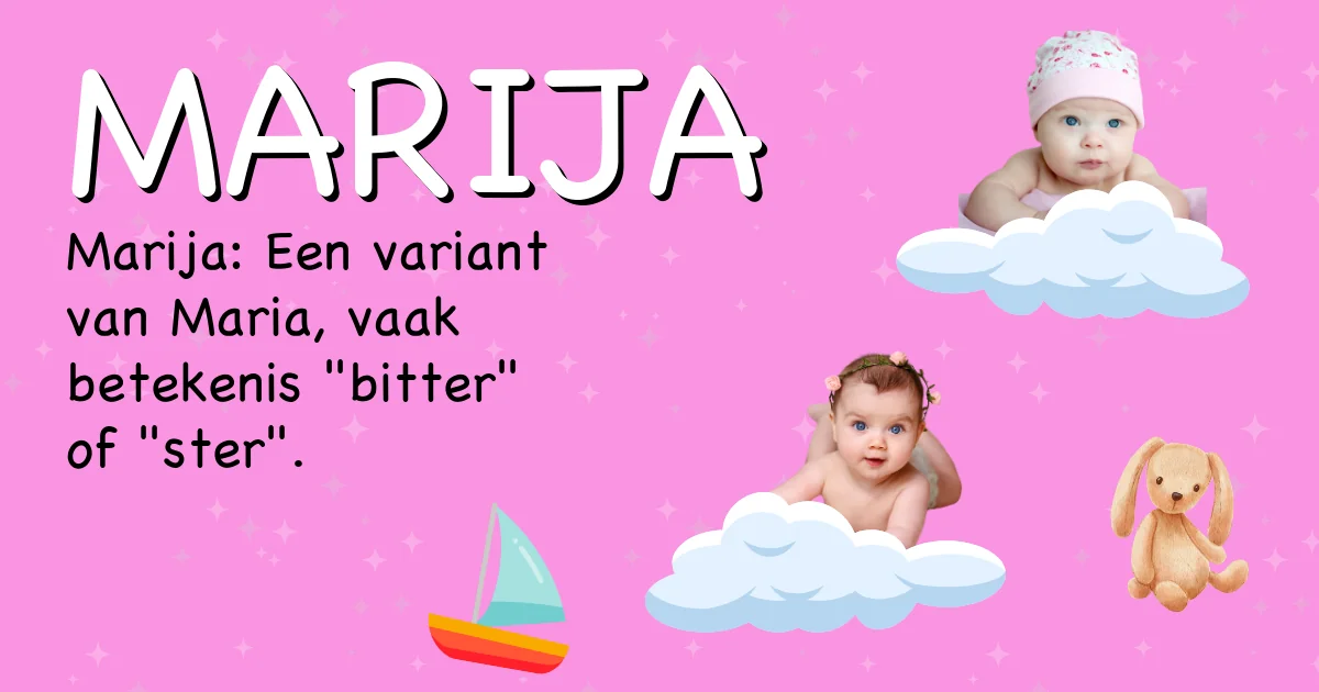 Betekenis van de naam Marija - Ontdek de herkomst en betekenis van deze voornaam