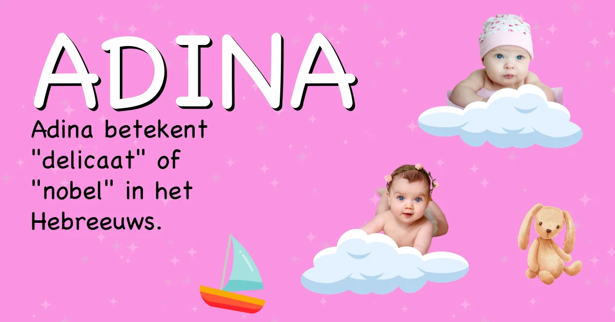 Betekenis van de naam Adina - Ontdek de herkomst en betekenis van deze voornaam