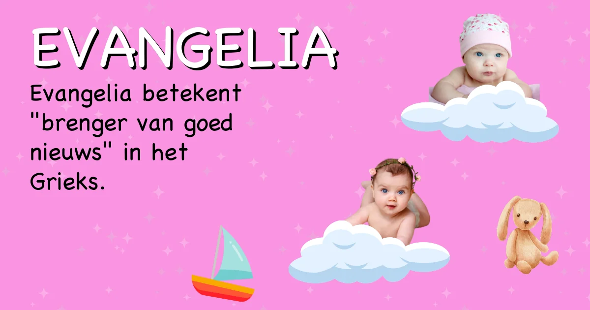 Betekenis van de naam Evangelia - Ontdek de herkomst en betekenis van deze voornaam
