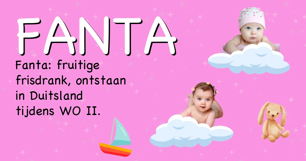 Betekenis van de naam Fanta - Ontdek de herkomst en betekenis van deze voornaam