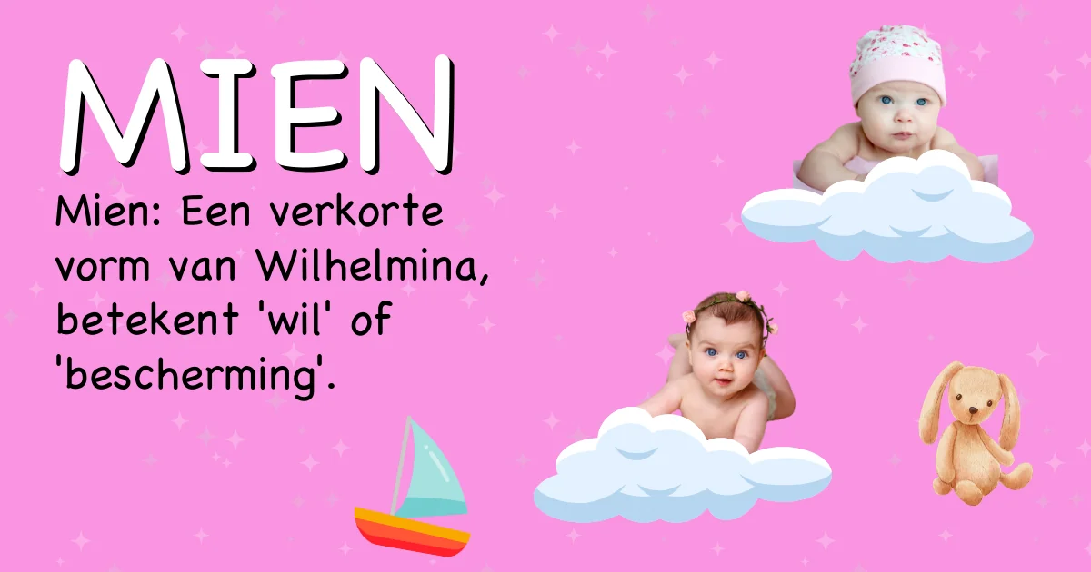 Betekenis van de naam Mien - Ontdek de herkomst en betekenis van deze voornaam