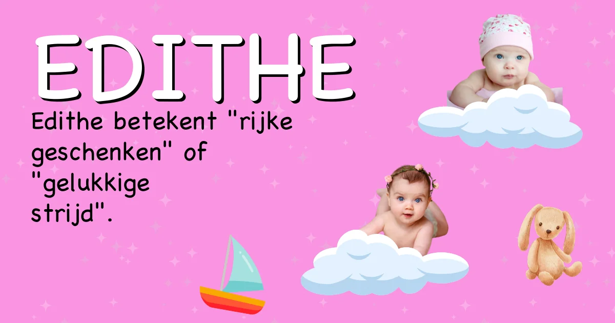 Betekenis van de naam Edithe - Ontdek de herkomst en betekenis van deze voornaam
