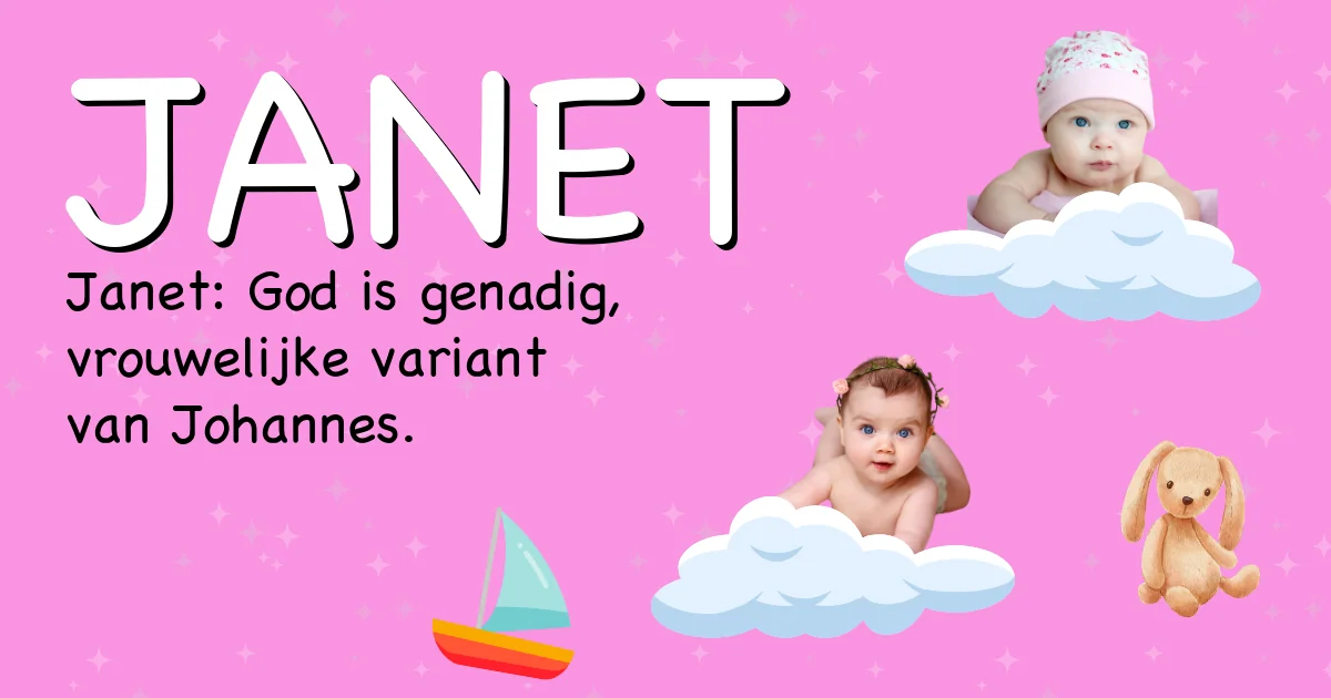 Betekenis van de naam Janet - Ontdek de herkomst en betekenis van deze voornaam
