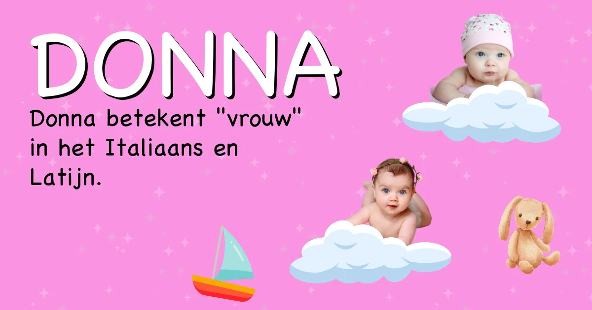 Betekenis van de naam Donna - Ontdek de herkomst en betekenis van deze voornaam