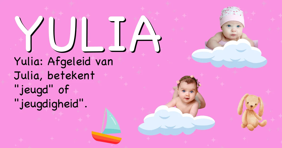 Betekenis van de naam Yulia - Ontdek de herkomst en betekenis van deze voornaam