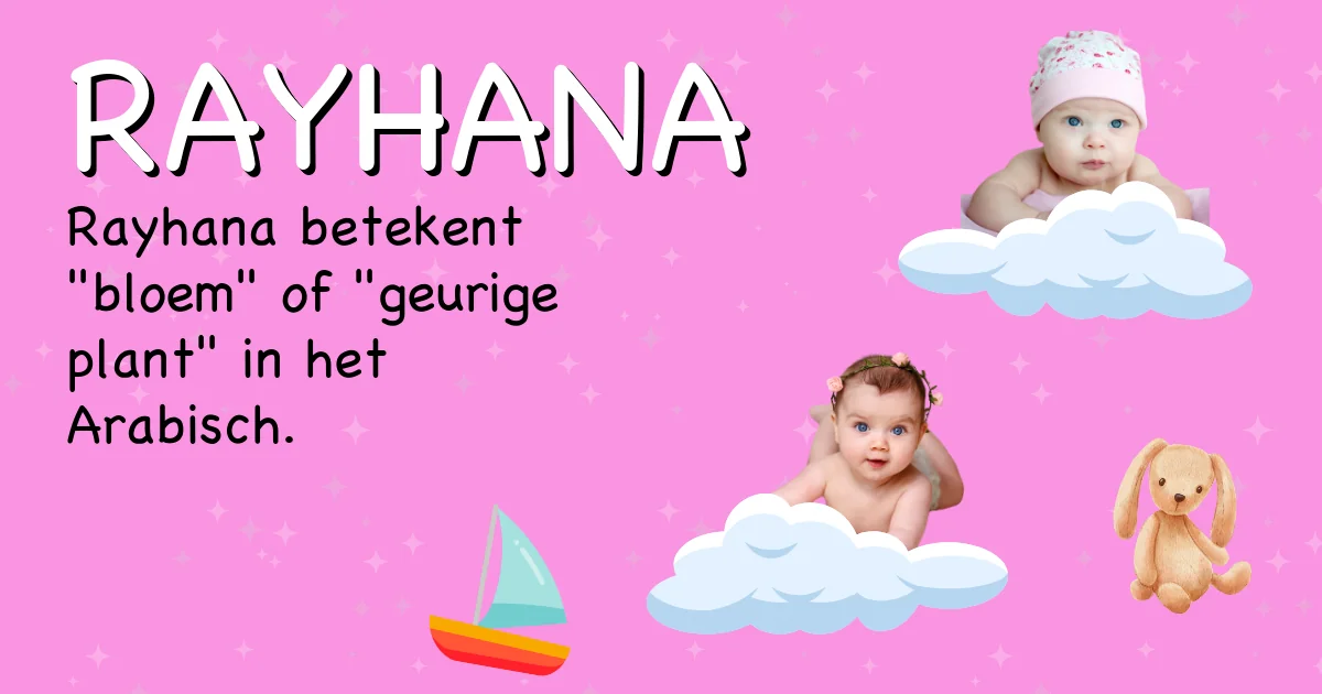 Betekenis van de naam Rayhana - Ontdek de herkomst en betekenis van deze voornaam