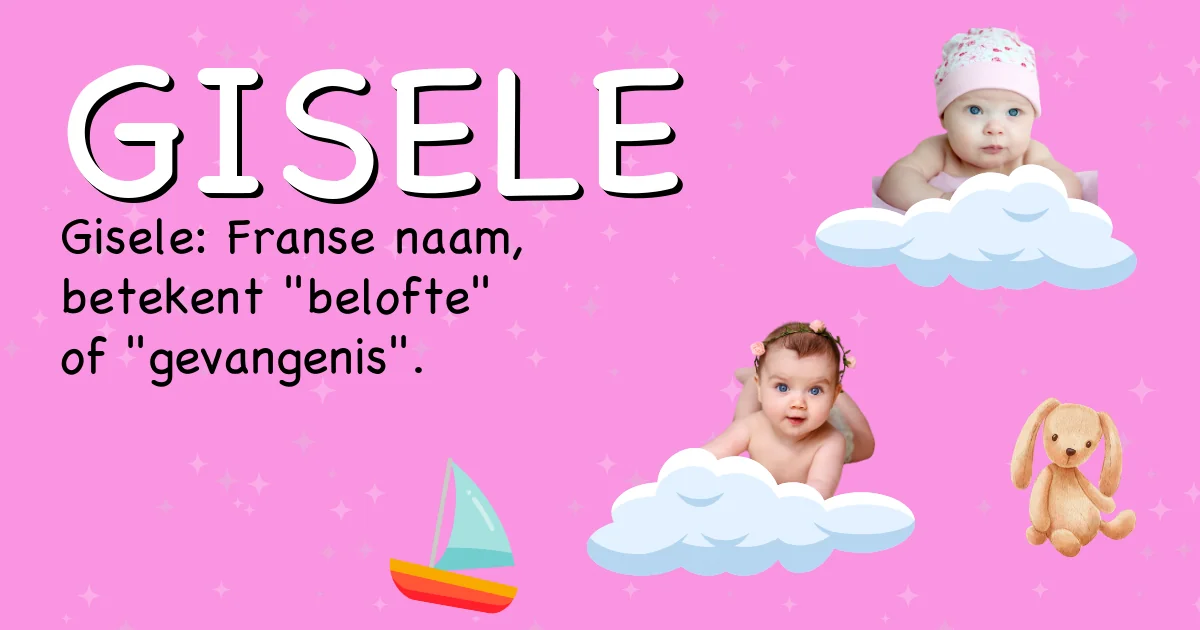 Betekenis van de naam Gisele - Ontdek de herkomst en betekenis van deze voornaam