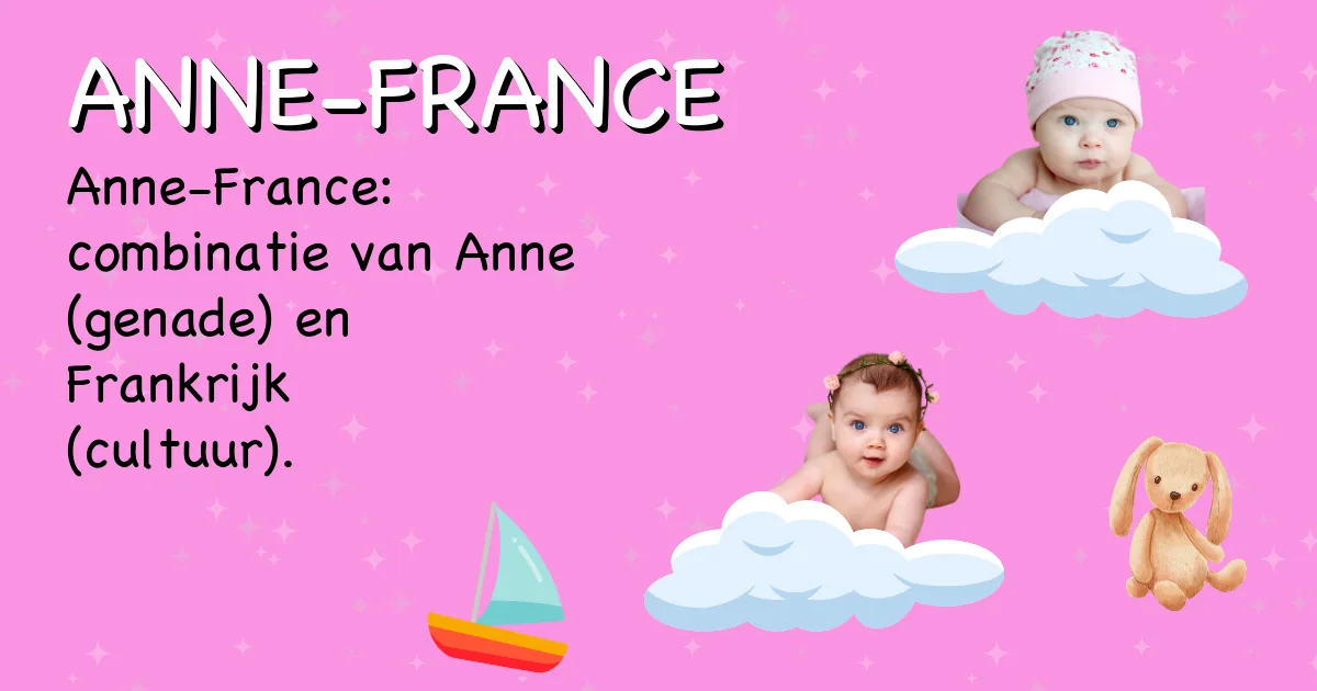 Betekenis van de naam Anne-france - Ontdek de herkomst en betekenis van deze voornaam