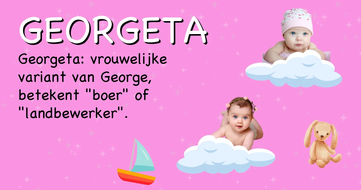 Betekenis van de naam Georgeta - Ontdek de herkomst en betekenis van deze voornaam