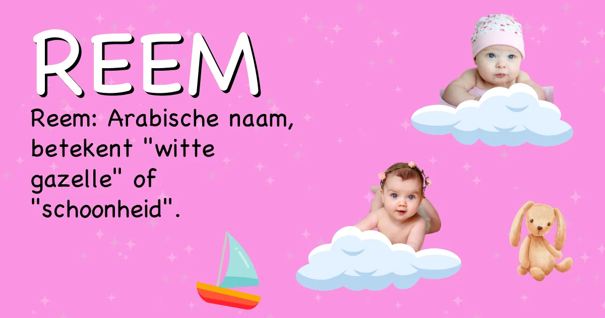 Betekenis van de naam Reem - Ontdek de herkomst en betekenis van deze voornaam