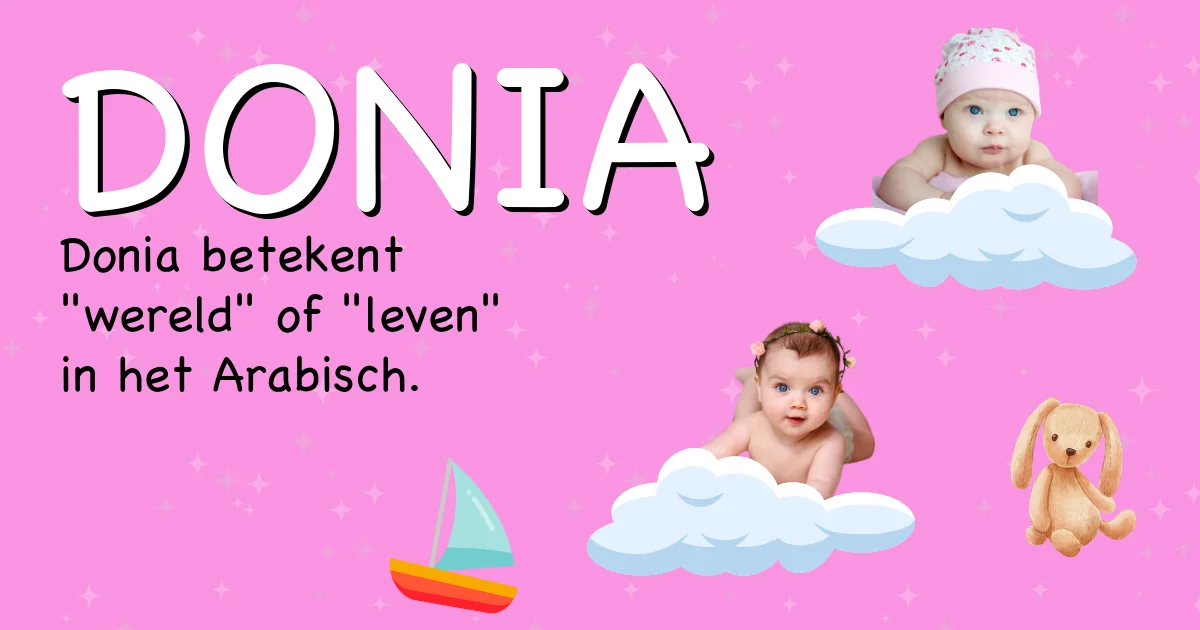 Betekenis van de naam Donia - Ontdek de herkomst en betekenis van deze voornaam