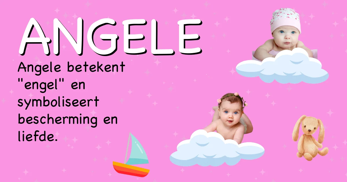 Betekenis van de naam Angele - Ontdek de herkomst en betekenis van deze voornaam