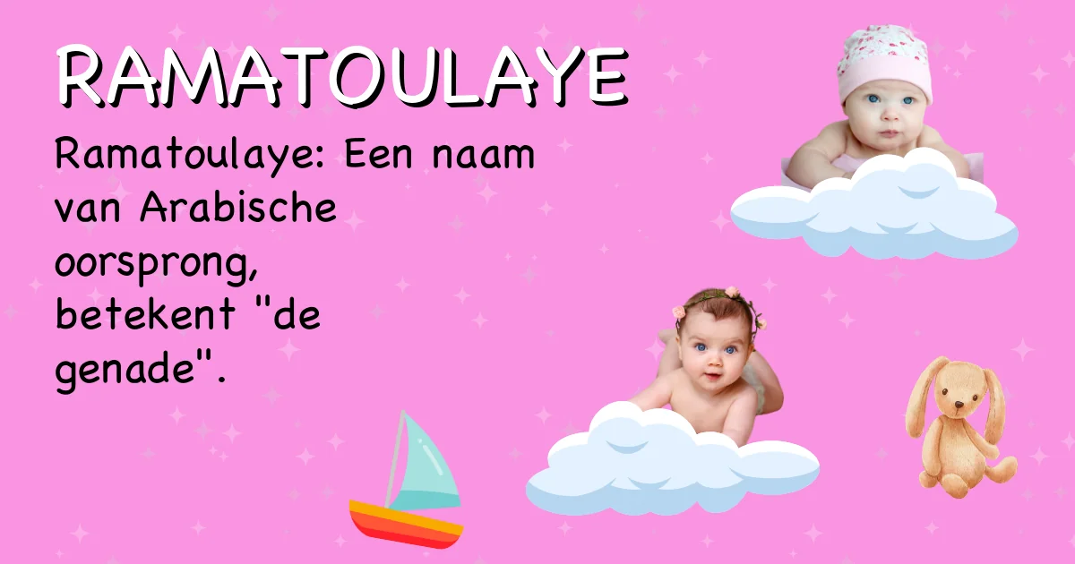 Betekenis van de naam Ramatoulaye - Ontdek de herkomst en betekenis van deze voornaam