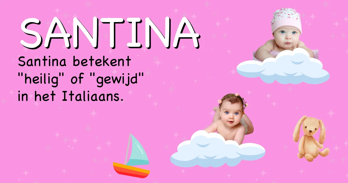 Betekenis van de naam Santina - Ontdek de herkomst en betekenis van deze voornaam