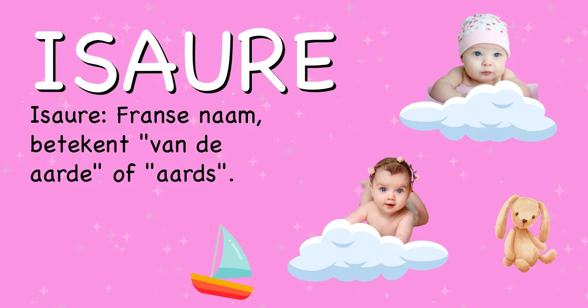 Betekenis van de naam Isaure - Ontdek de herkomst en betekenis van deze voornaam