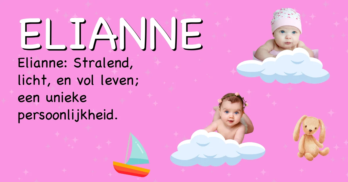 Betekenis van de naam Elianne - Ontdek de herkomst en betekenis van deze voornaam
