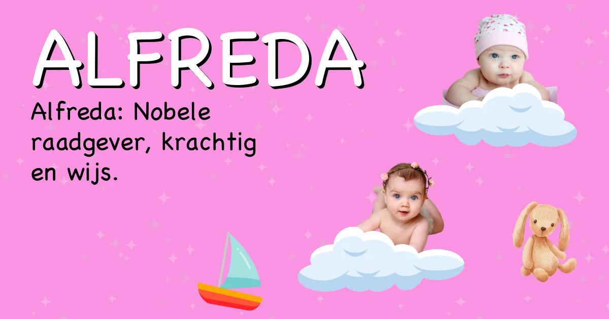 Betekenis van de naam Alfreda - Ontdek de herkomst en betekenis van deze voornaam