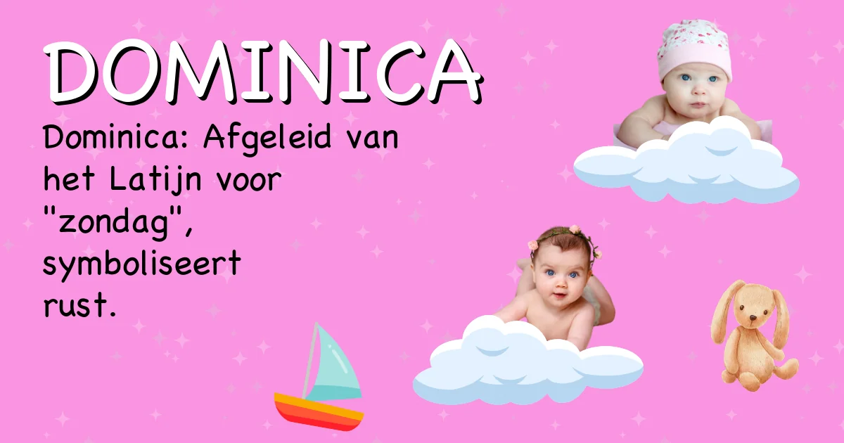 Betekenis van de naam Dominica - Ontdek de herkomst en betekenis van deze voornaam