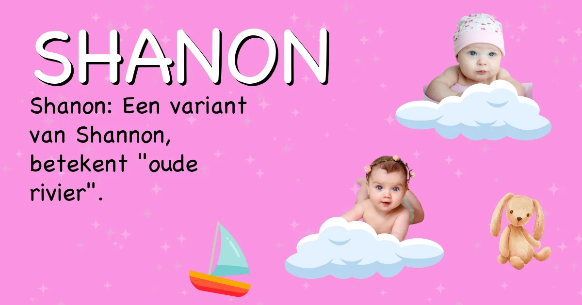 Betekenis van de naam Shanon - Ontdek de herkomst en betekenis van deze voornaam