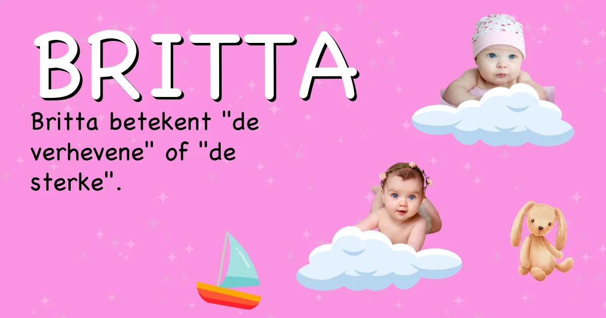 Betekenis van de naam Britta - Ontdek de herkomst en betekenis van deze voornaam