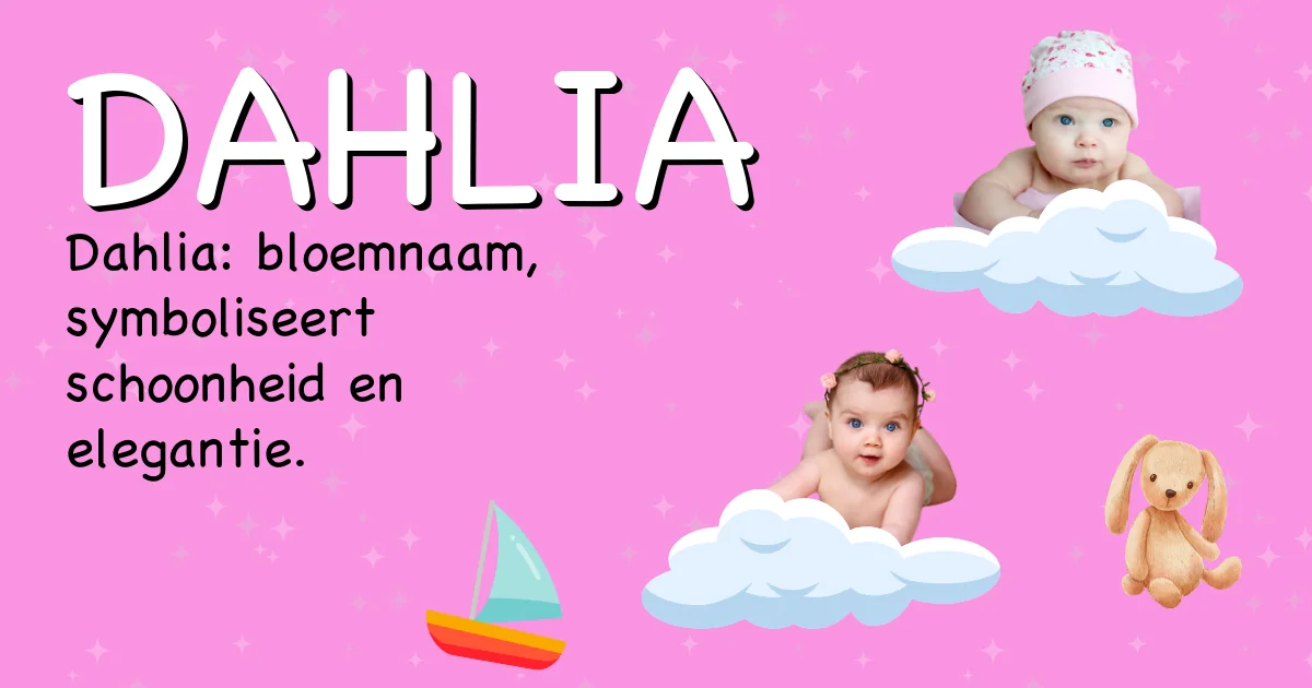 Betekenis van de naam Dahlia - Ontdek de herkomst en betekenis van deze voornaam