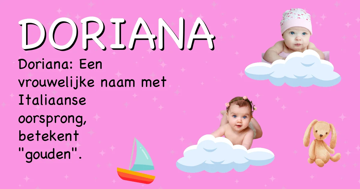 Betekenis van de naam Doriana - Ontdek de herkomst en betekenis van deze voornaam