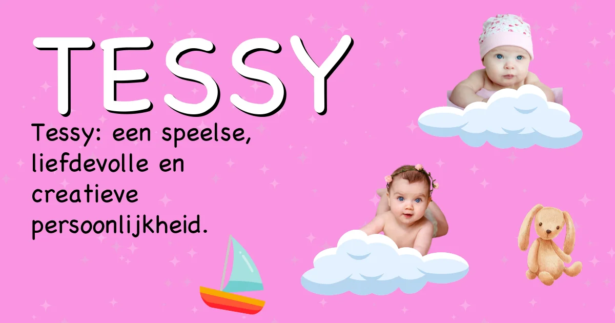 Betekenis van de naam Tessy - Ontdek de herkomst en betekenis van deze voornaam