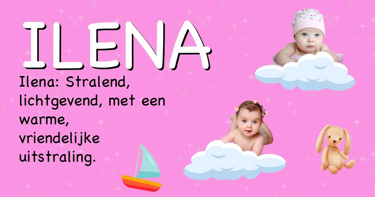 Betekenis van de naam Ilena - Ontdek de herkomst en betekenis van deze voornaam